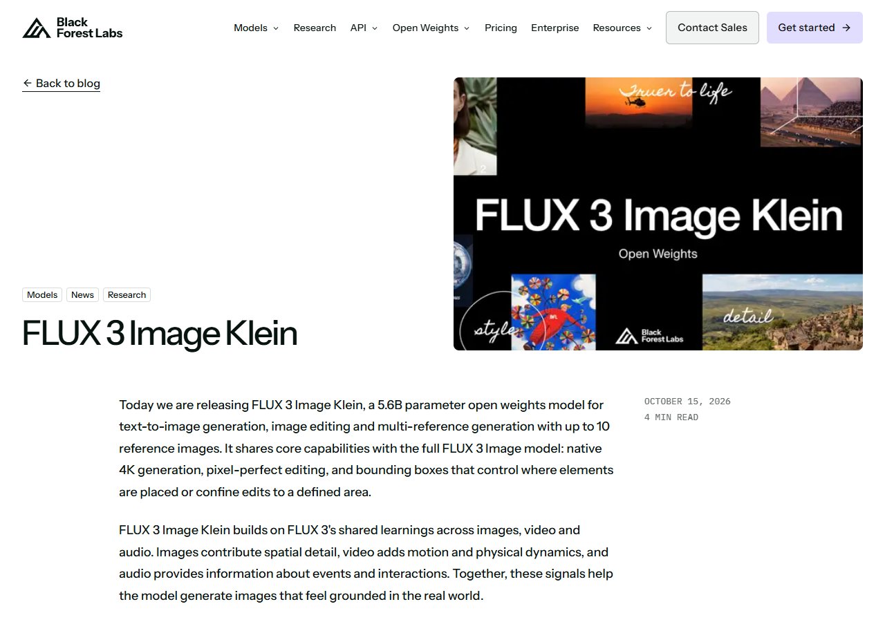 BFL 공식 블로그 — 'Today we are releasing FLUX 3 Image Klein, a 5.6B parameter open weights model …' (2026년 10월 15일)